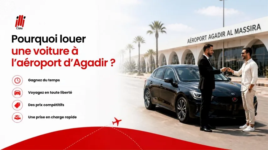 Pourquoi louer une voiture à l'aéroport d'Agadir